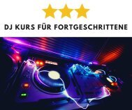 DJ Kurs für Fortgeschrittene