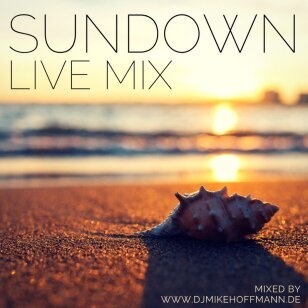 Sundown Live Mix DJ Mike Hoffmann