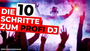 DJ Tipps - Vom Anfänger DJ zum Profi DJ