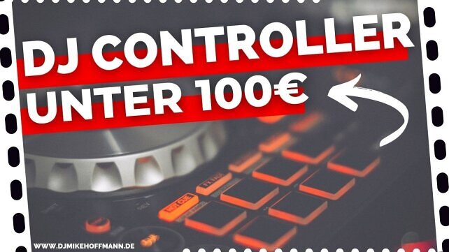 DJ Controller Einsteiger